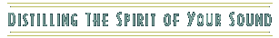 Distilling the Spirit of Your Sound